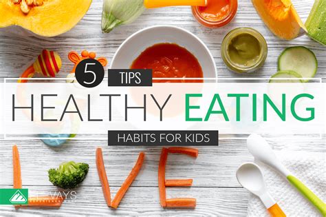 Healthy Eating Habits for Kids: Our 5 Top Tips - Elevays