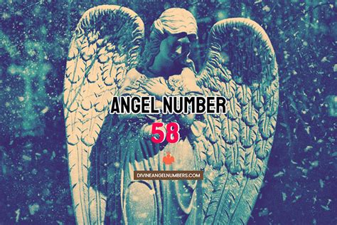 Angel Number 58 Meaning, Symbolism & Twin Flame Reunion