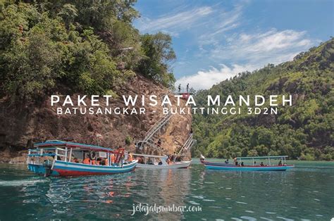 Paket Wisata Pulau Sumbar Mandeh Bukittinggi 3D2N Jelajah Sumbar B - Jelajah Sumbar