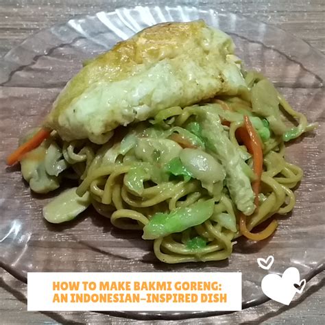 How to Make Bakmi Goreng: An Indonesian-Inspired Dish - Delishably