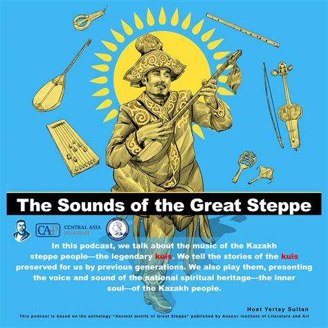 The Sounds of the Great Steppe - Central Asia Program