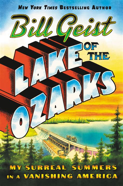 Lake of the Ozarks by Bill Geist | Hachette Book Group