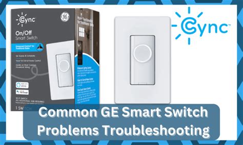 7 Common GE Smart Switch Problems Troubleshooting - DIY Smart Home Hub