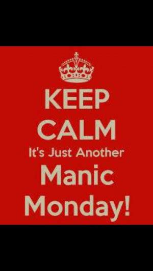 Manic Monday Quotes. QuotesGram