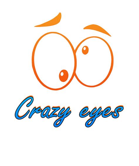 Crazy Eyes Gift Funny Googly Eyes Gift Novelty Gifts Drawing by Kanig Designs - Fine Art America