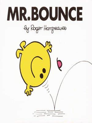 Mr. Bounce by Roger Hargreaves · OverDrive: Free ebooks, audiobooks & movies from your library.