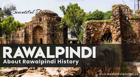 About Rawalpindi | History | Suburbs Areas | Famous Places - Beautiful Places