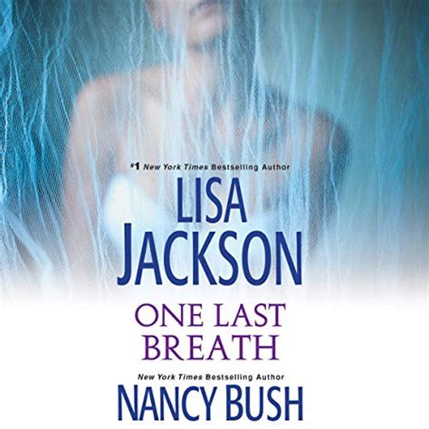 Amazon.com: One Last Breath (Audible Audio Edition): Lisa Jackson, Nancy Bush, Julie McKay ...