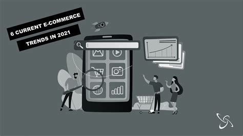 E-commerce: 6 trends in 2021