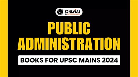 Public Administration Books For UPSC Mains 2024 - PWOnlyIAS