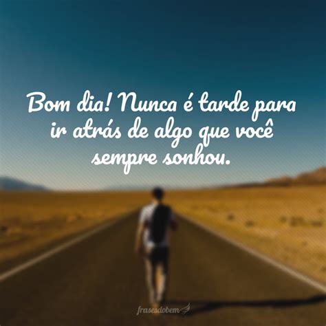 60 frases bonitas de bom dia para começar a manhã feliz