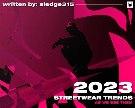 2023 Streetwear Trends – VyrusCo