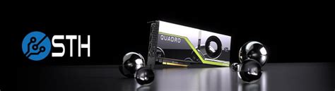 NVIDIA Quadro RTX 8000 GPU Receives 9.3/10 in STH Review