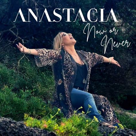 Now or Never Lyrics | Anastacia - Our Songs