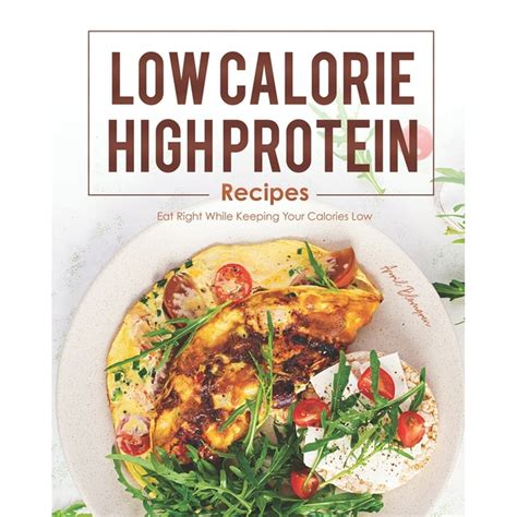 15 Of the Best Ideas for Low Calorie High Protein Recipes – Easy Recipes To Make at Home