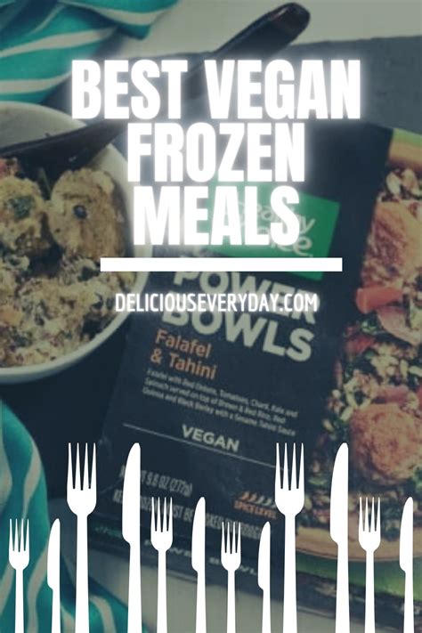 Best Vegan Frozen Meals | Reviewed by a Vegetarian Chef | Delicious Everyday