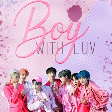 Bts boy with luv listen 2021