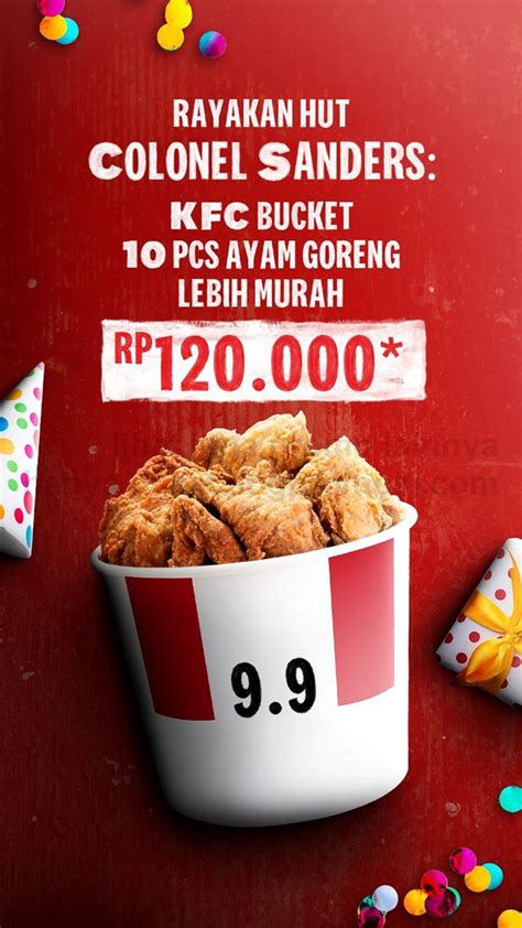 PROMO KFC SPESIAL 9.9 - HARGA SPESIAL untuk KFC BUCKET 10 PCS AYAM GORENG