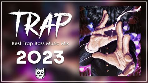 Best Trap Music Mix 2023 - Bass Boosted Best Trap Mix - Hip Hop 2023 Rap - Future Bass Remix ...