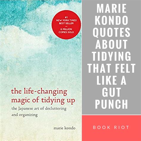 Marie Kondo Quotes about Tidying That Felt Like a Gut Punch