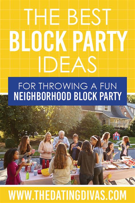 25+ Try Out These Block Party Ideas | The Dating Divas