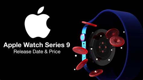 Apple Watch 9 Release Date and Price - NEW DESIGN, NEW SENSORS - BLOOD SUGAR? - YouTube