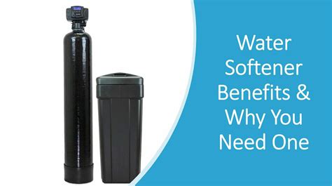 Water Softener Benefits You Probably Didn't Know - Water Filter Spot