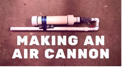 How To Build A Air Cannon - Encycloall