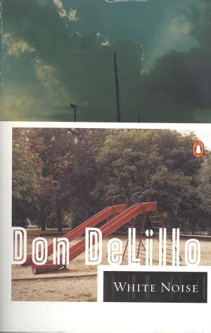 White Noise, by Don DeLillo (1985)