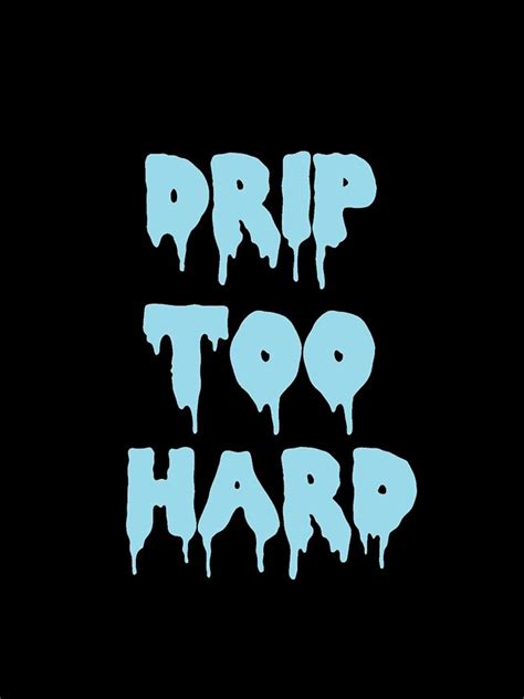 "Drip too hard (lil baby x gunna)" iPhone Case & Cover by StevenPanzai | Redbubble