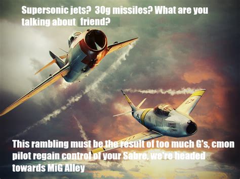 I wish we could have MiG-15/17 vs F-86 battles without Yak-38's, Harriers and other missile ...