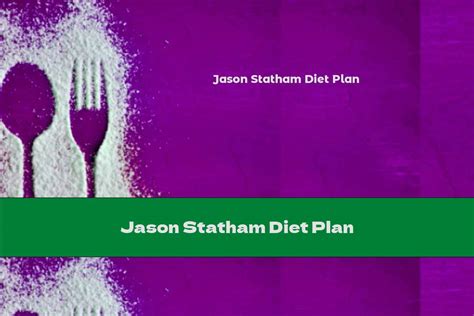 Jason Statham Diet Plan - This Nutrition