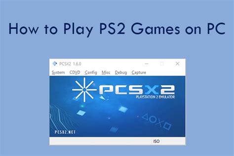 A Success Way to Play PS2 Games on PC – Using PCSX2