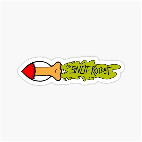 "SNOT ROCKET" Sticker for Sale by Hedricium | Redbubble