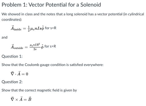 Solved Problem 1: Vector Potential for a Solenoid We showed | Chegg.com