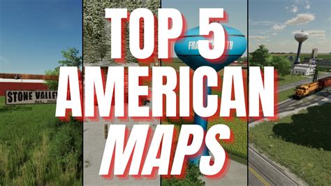 TOP 5 AMERICAN MAPS FOR CONSOLE | Farming Simulator 22 - YouTube