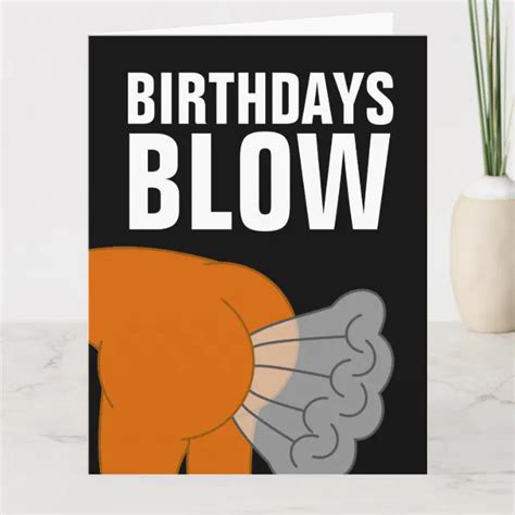 BIRTHDAYS BLOW FUNNY FART BIRTHDAY CARDS | Zazzle