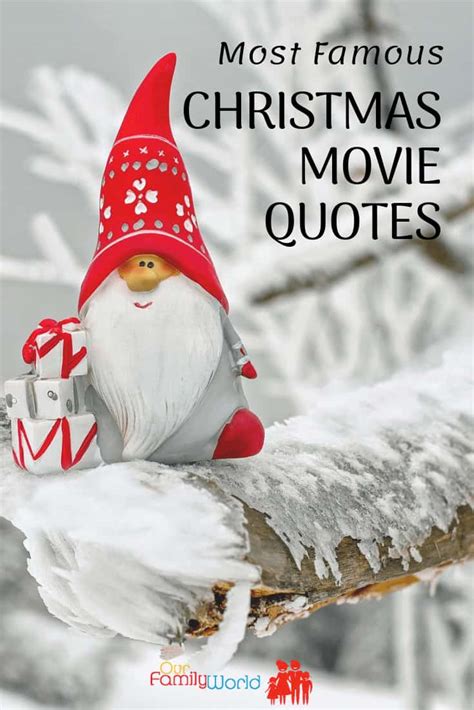 Most Famous Christmas Movie Quotes in Jul 2021 - OurFamilyWorld.com