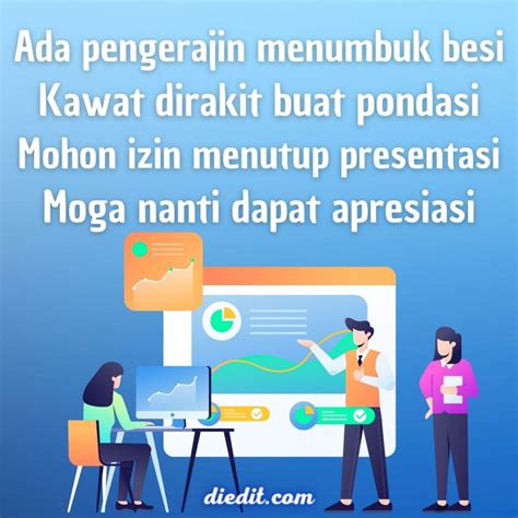 115 Pantun Penutup Presentasi Lucu, Menarik Audiens | diedit.com