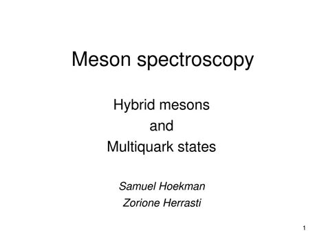 PPT - Meson spectroscopy PowerPoint Presentation, free download - ID:6582717