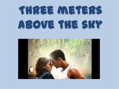 Three meters above the sky