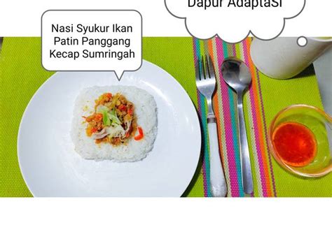 Resep Nasi Syukur Ikan Patin Panggang Kecap Sumringah 🤍🙏🏻👍🏻 oleh Dewi Indrasari Binti Darmono ...