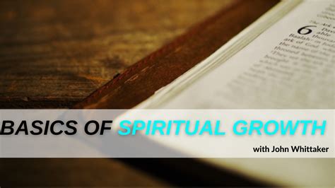 Basics of spiritual growth - Listener's Commentary