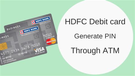 HDFC New Debit Card – Generate PIN Through ATM (Green PIN ...