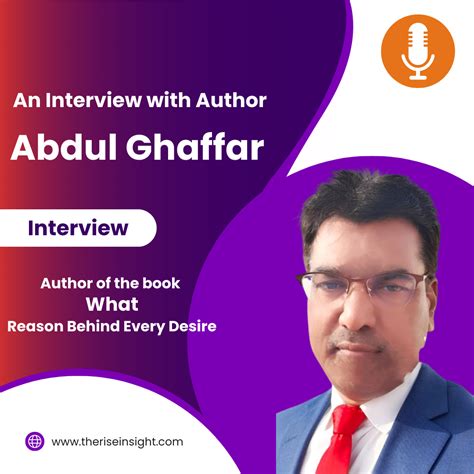 An Interview with Author Abdul Ghaffar Author of the bestselling book "What- Reason Behind Every ...