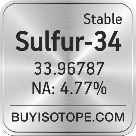 Sulfur-34, Sulfur-34 Isotope, Enriched Sulfur-34, Sulfur-34 Elemental