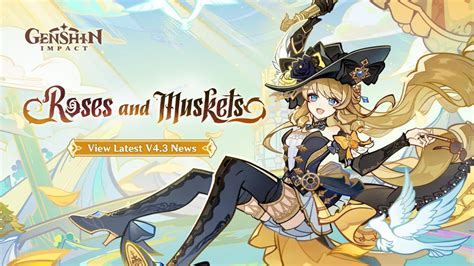 The Version 4.3 "Roses and Muskets" Preview page is here! : r/Genshin_Impact