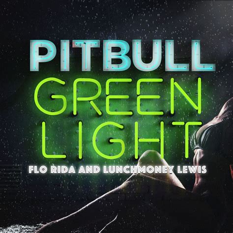 Pitbull – Greenlight Lyrics | Genius Lyrics