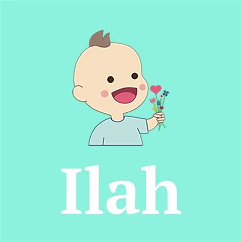 Ilah – meaning, origin, pronunciation & popularity