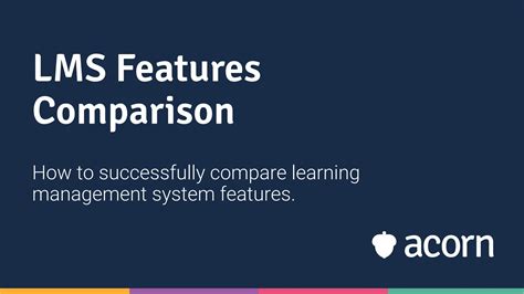 LMS Comparisons: Features and Functionalities by Acorn - Issuu